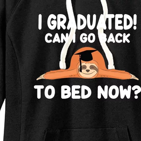 I Graduated Can I Go Back To T Women's Fleece Hoodie