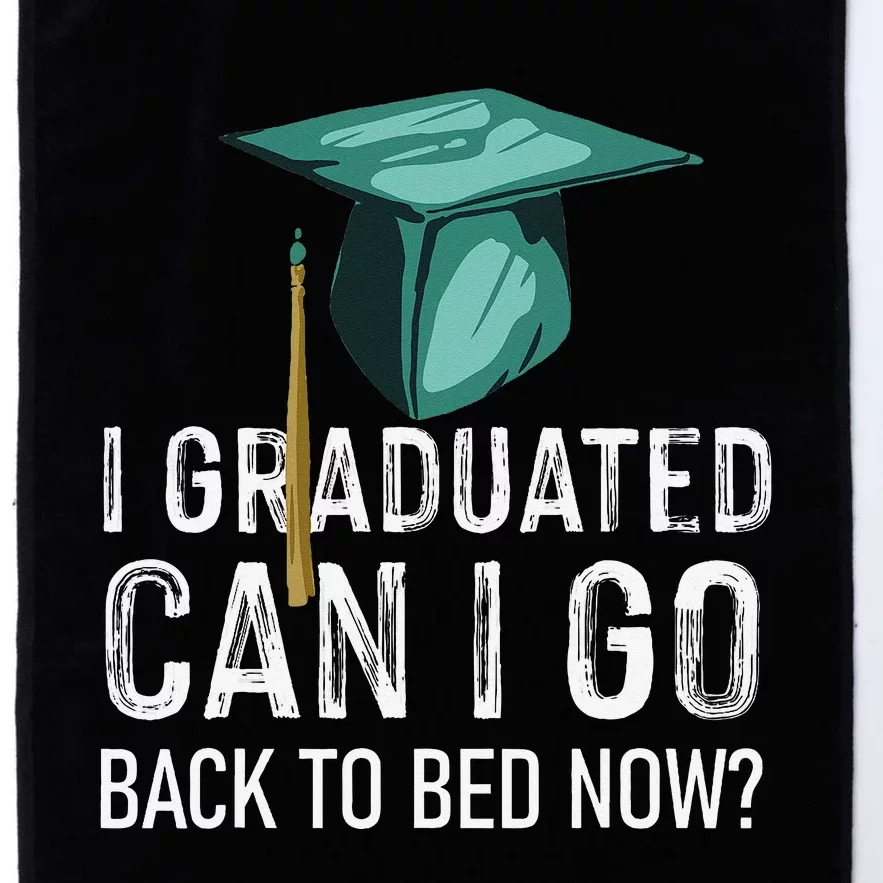 I Graduated Can I Go Back To Bed Now Funny Graduation Platinum Collection Golf Towel