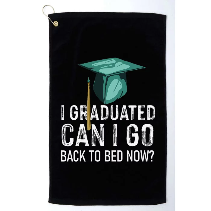 I Graduated Can I Go Back To Bed Now Funny Graduation Platinum Collection Golf Towel