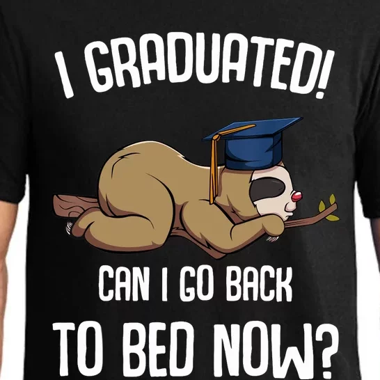 I Graduated Can I Go Back To Bed Now Sloth Lazy Chilling Fun Pajama Set