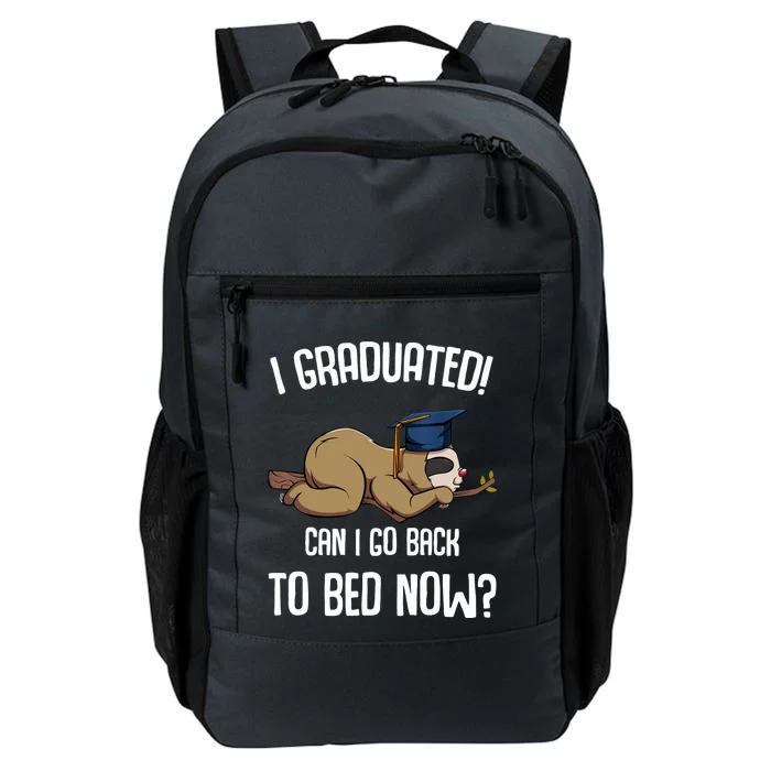 I Graduated Can I Go Back To Bed Now Sloth Lazy Chilling Fun Daily Commute Backpack