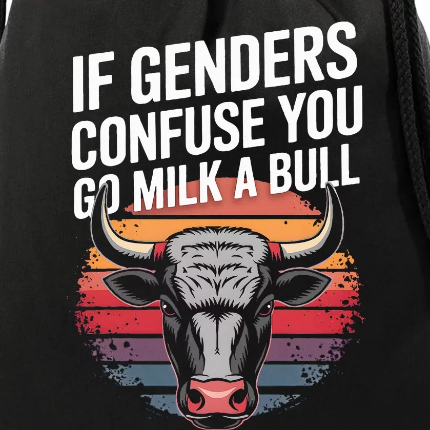 If Gender Confuse You Go Milk A Bull Funny Sarcastic Drawstring Bag