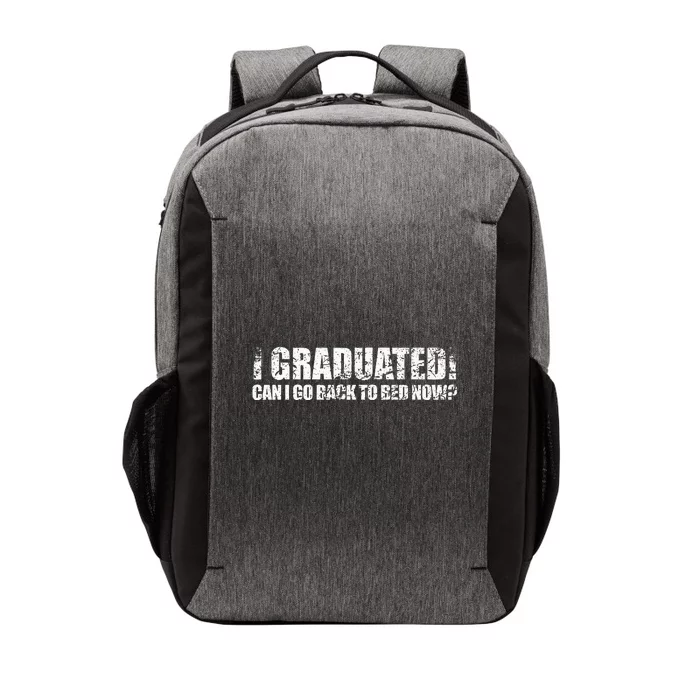 I Graduated Can I Go Back To Bed Now Graduation Humor Vector Backpack