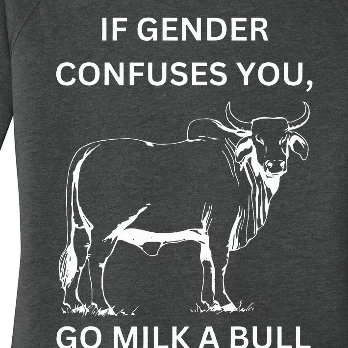 If Genders Confuse You Go Milk A Bull Lgbt Message Women's Perfect Tri Tunic Long Sleeve Shirt