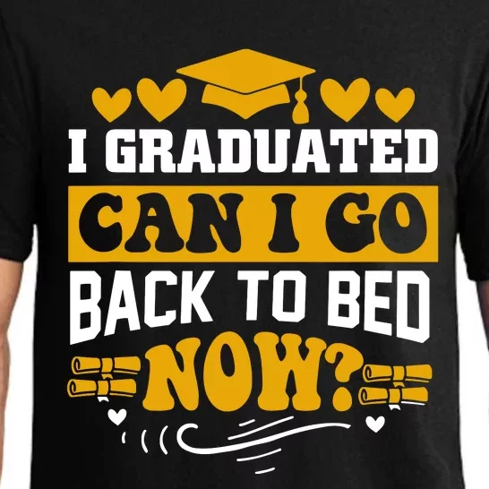 I Graduated Can I Go Back To Bed Now Pajama Set