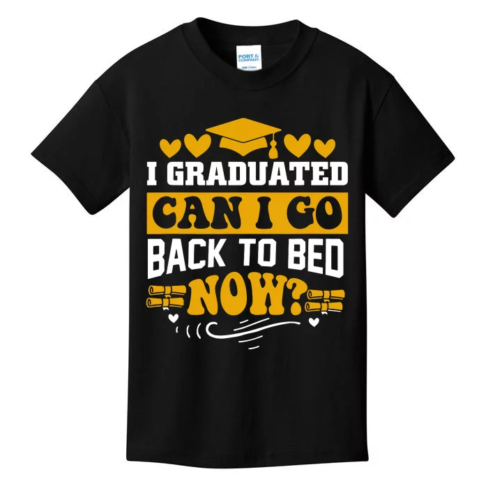 I Graduated Can I Go Back To Bed Now Kids T-Shirt