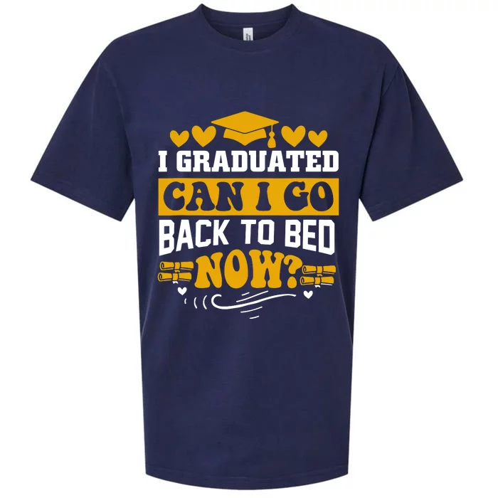 I Graduated Can I Go Back To Bed Now Sueded Cloud Jersey T-Shirt