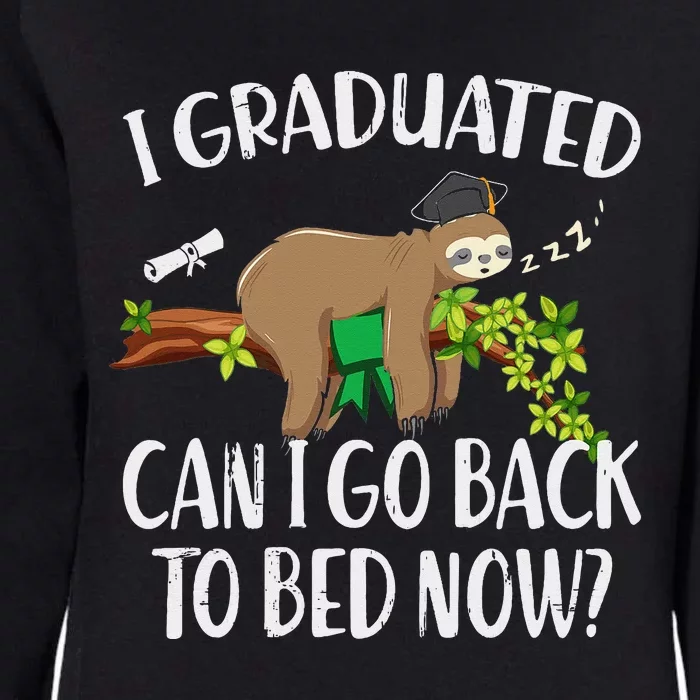 I Graduated Can I Go Back To Bed Now Graduation Womens California Wash Sweatshirt