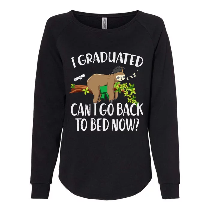 I Graduated Can I Go Back To Bed Now Graduation Womens California Wash Sweatshirt