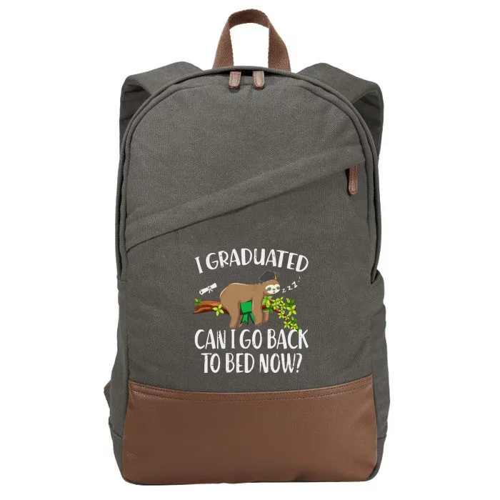 I Graduated Can I Go Back To Bed Now Graduation Cotton Canvas Backpack