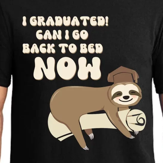 I Graduated Can Go Back To Bed Now Funny Graduation Sloth Pajama Set