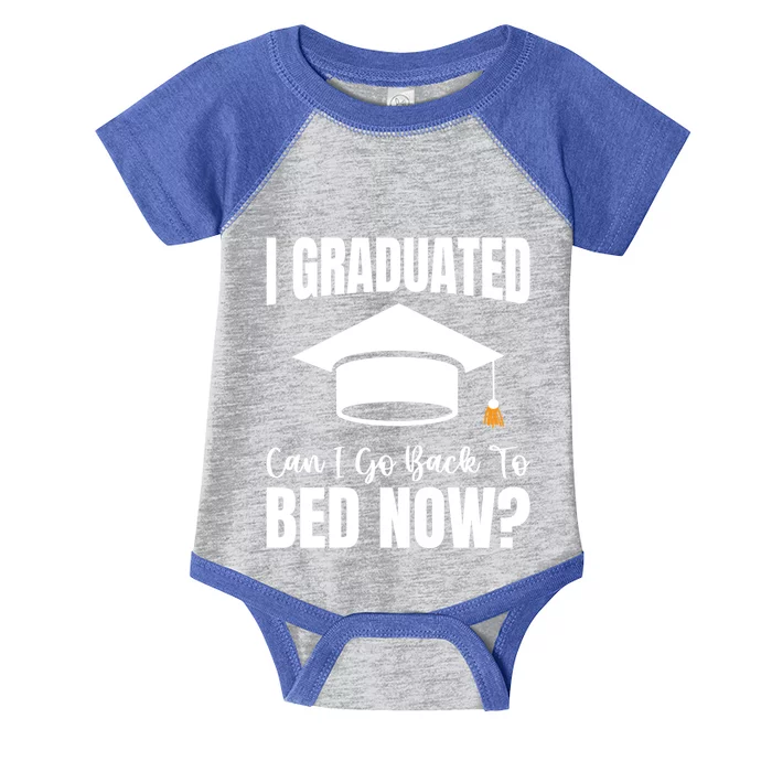 I Graduated Can I Go Back To Bed Now Infant Baby Jersey Bodysuit