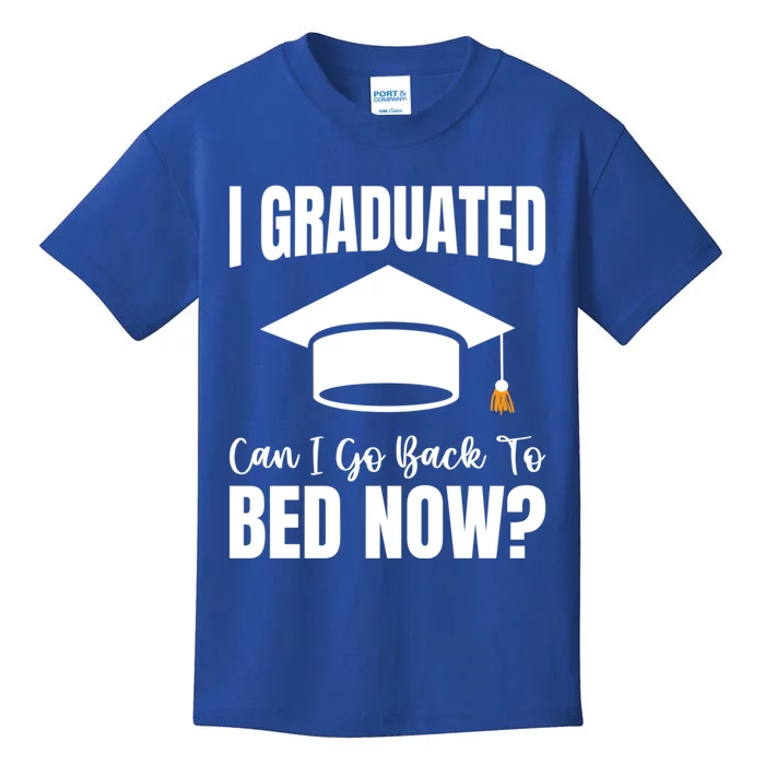 I Graduated Can I Go Back To Bed Now Kids T-Shirt