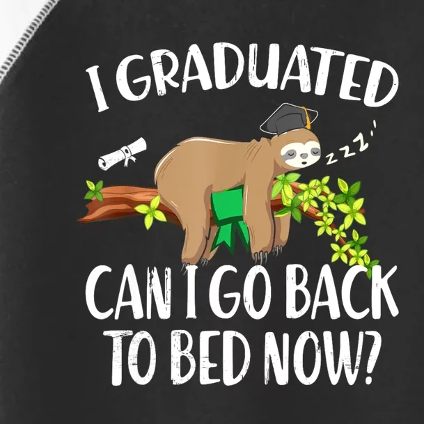 I Graduated Can I Go Back To Bed Now Graduation Toddler Fine Jersey T-Shirt