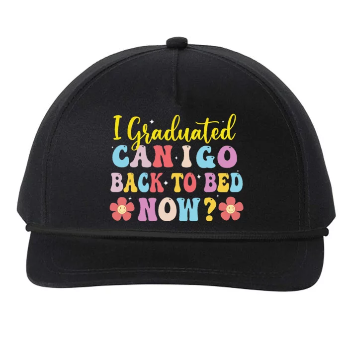 I Graduated Can I Go Back To Bed Now Graduation Snapback Five-Panel Rope Hat