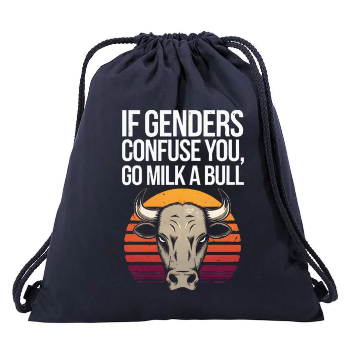 If Gender Confuse You Go Milk A Bull Funny Sarcastic Drawstring Bag