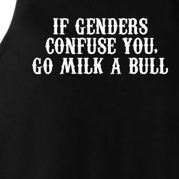 If Genders Confuse You Go Milk A Bull Ladies Tri-Blend Wicking Tank