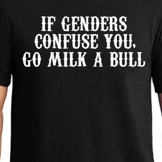 If Genders Confuse You Go Milk A Bull Pajama Set