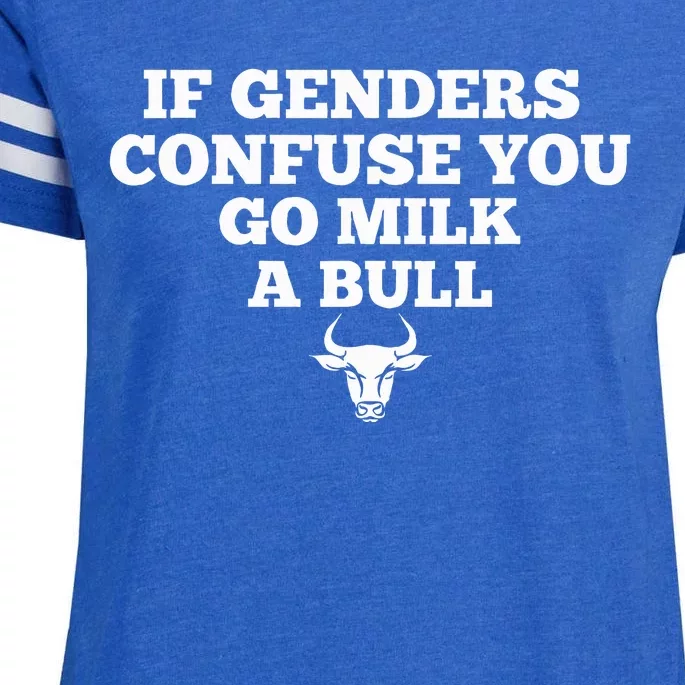 If Genders Confuse You Go Milk A Bull Enza Ladies Jersey Football T-Shirt