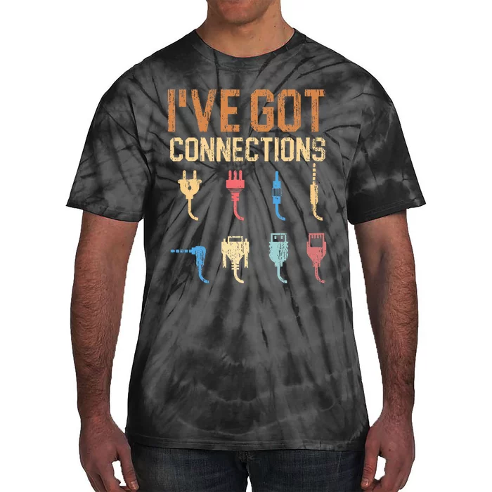 IVe Got Connections Information Technology Specialist Tie-Dye T-Shirt