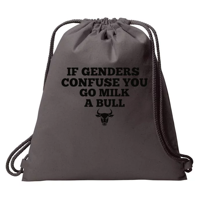 If Genders Confuse You Go Milk A Bull Drawstring Bag