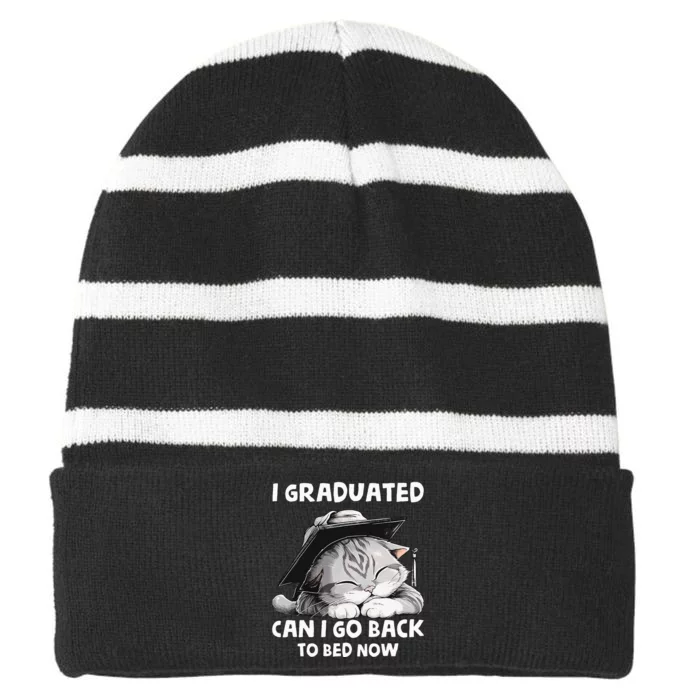 I Graduated Can I Go Back To Bed Now Graduation Cat lover Striped Beanie with Solid Band