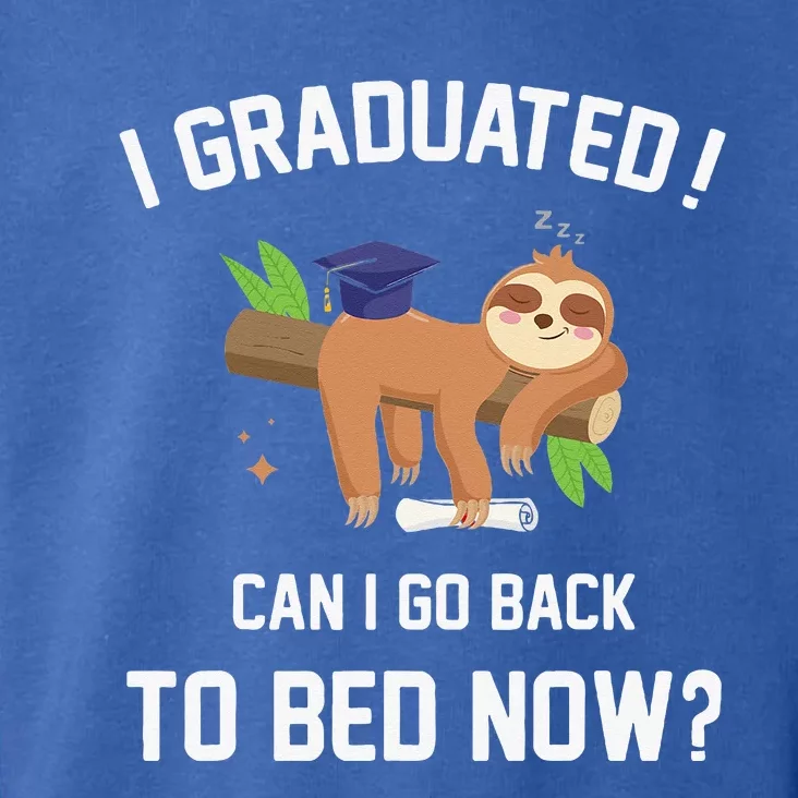 I Graduated Can I Go Back To Bed Now Graduation Toddler Hoodie