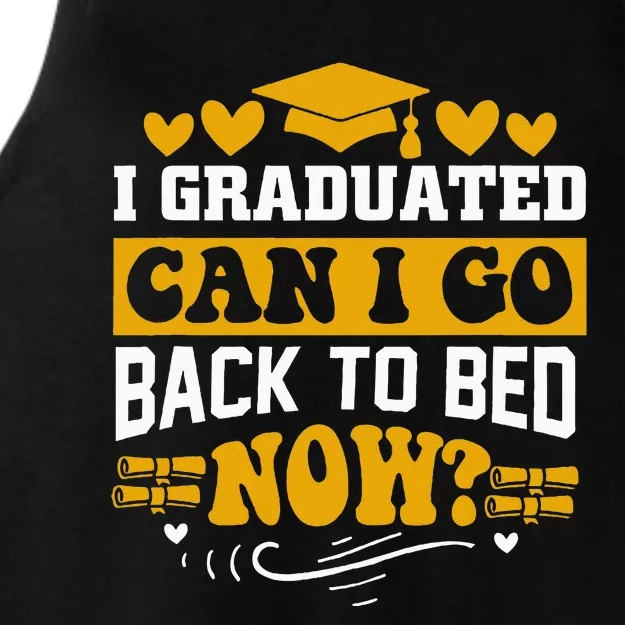 I Graduated Can I Go Back To Bed Now Ladies Tri-Blend Wicking Tank