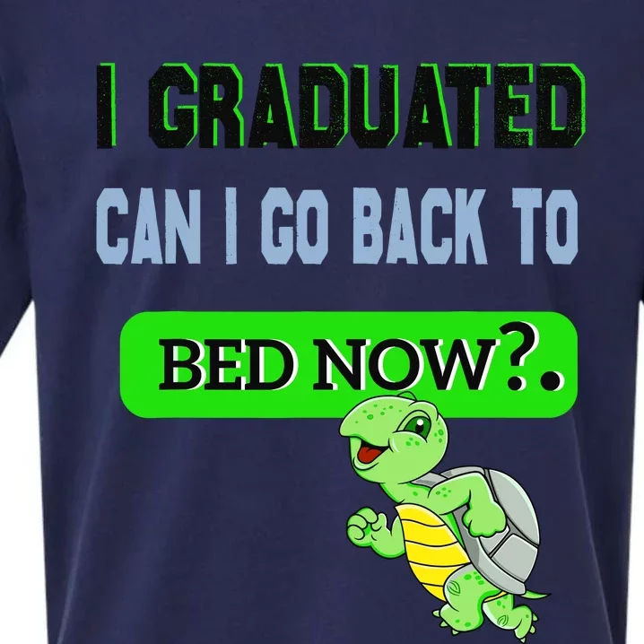 I Graduated Can I Go Back To Bed Now Graduation Turtle Sueded Cloud Jersey T-Shirt