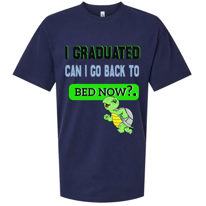 I Graduated Can I Go Back To Bed Now Graduation Turtle Sueded Cloud Jersey T-Shirt