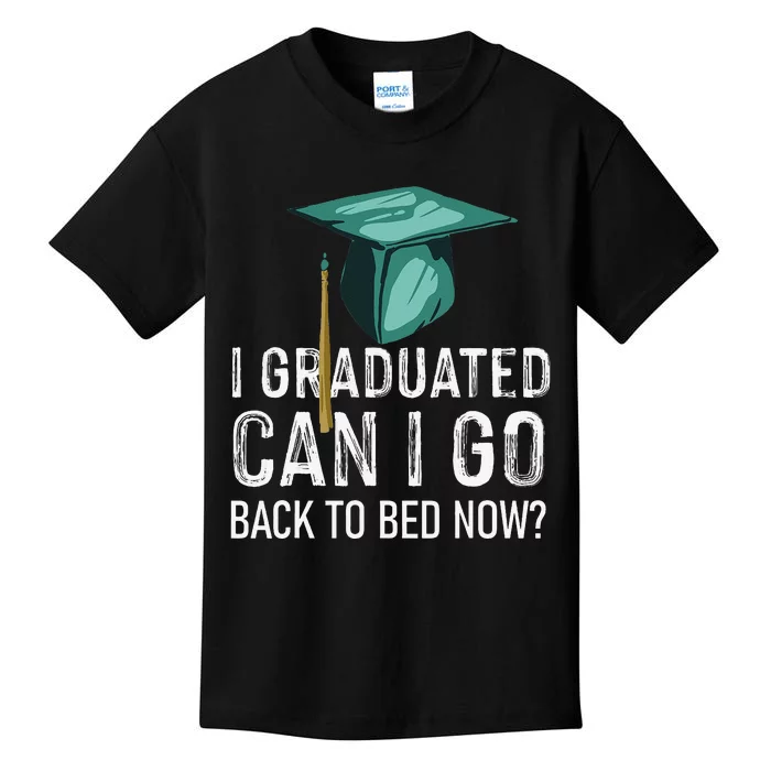 I Graduated Can I Go Back To Bed Now Funny Graduation Kids T-Shirt