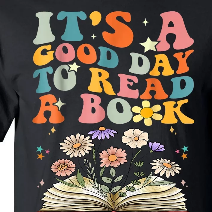 ItS Good Day To Read Book Funny Library Reading Books Lover Tall T-Shirt