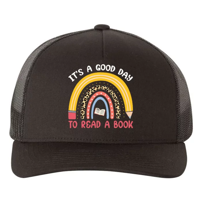 ItS Good Day To Read Book Funny Library Reading Lovers Yupoong Adult 5-Panel Trucker Hat