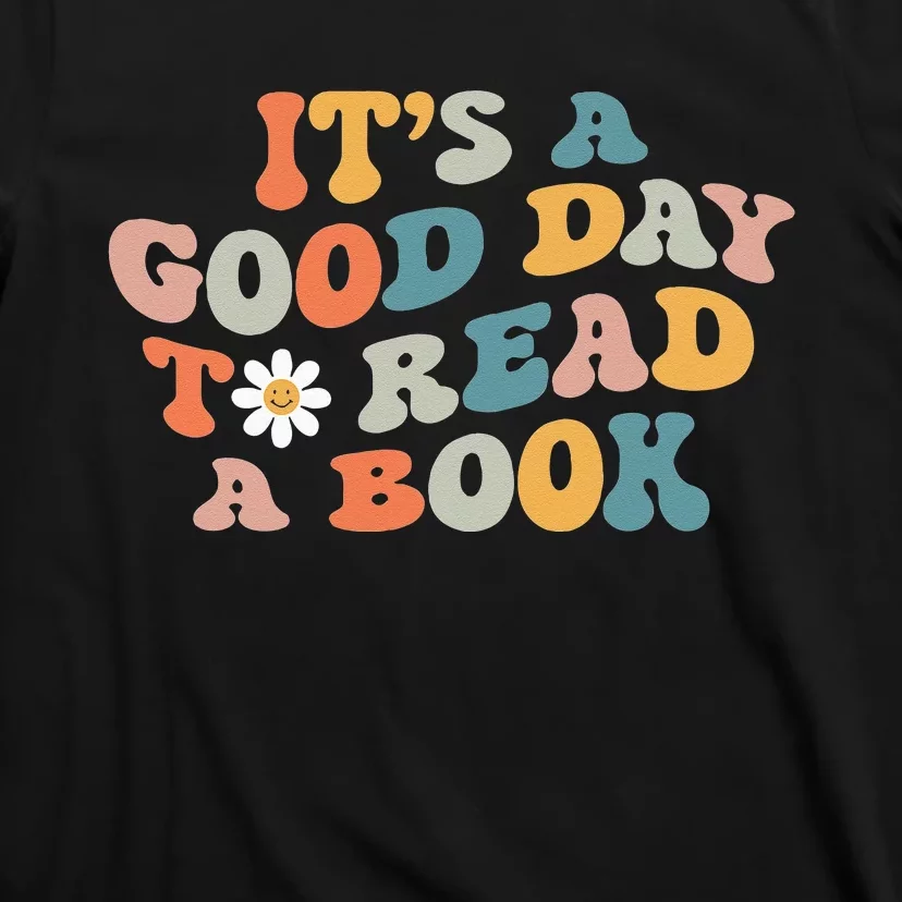 It's Good Day To Read Book Funny Library Reading Lovers (1) T-Shirt