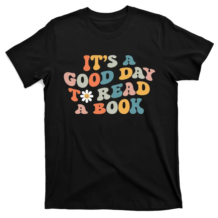 It's Good Day To Read Book Funny Library Reading Lovers (1) T-Shirt