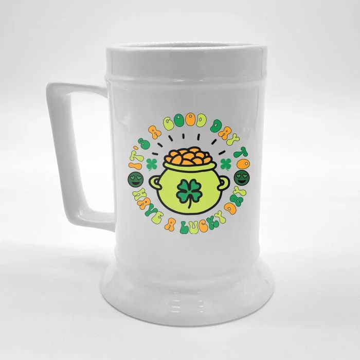 It's Good Day To Have A Lucky Day Front & Back Beer Stein