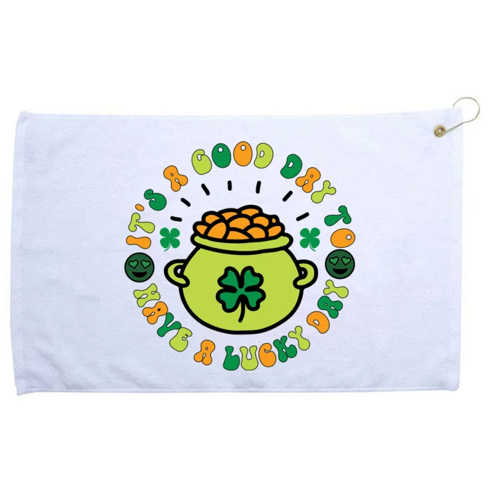 It's Good Day To Have A Lucky Day Grommeted Golf Towel