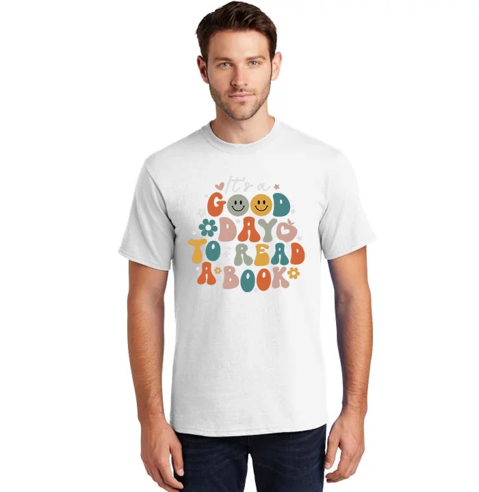 It's Good Day To Read Book Funny Library Reading Lovers Tall T-Shirt