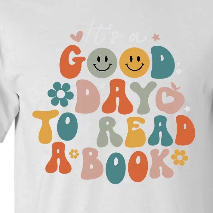 It's Good Day To Read Book Funny Library Reading Lovers Tall T-Shirt