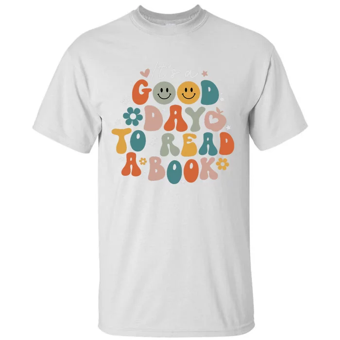 It's Good Day To Read Book Funny Library Reading Lovers Tall T-Shirt