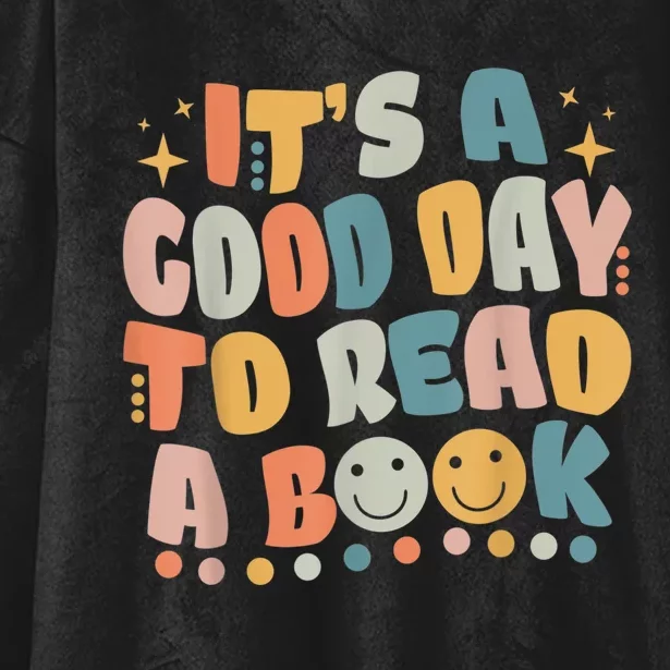 ItS Good Day To Read Book Funny Library Reading Lovers Hooded Wearable Blanket