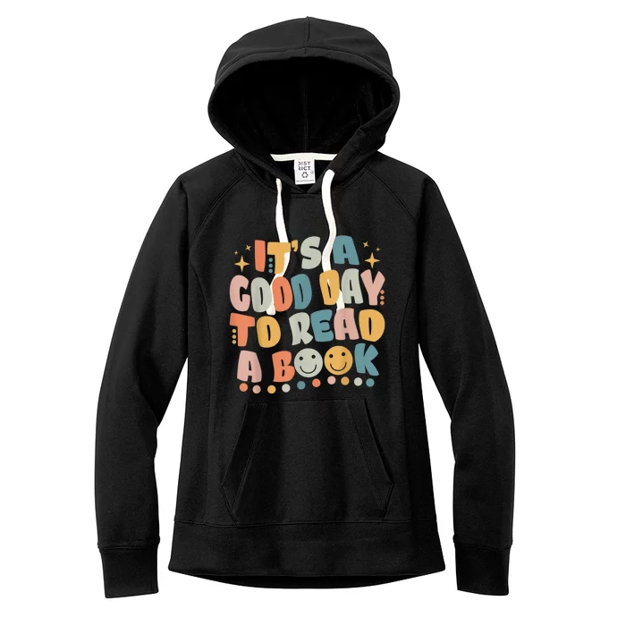 ItS Good Day To Read Book Funny Library Reading Lovers Women's Fleece Hoodie