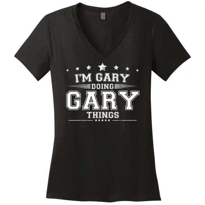 Im Gary Doing Gary Things Women's V-Neck T-Shirt