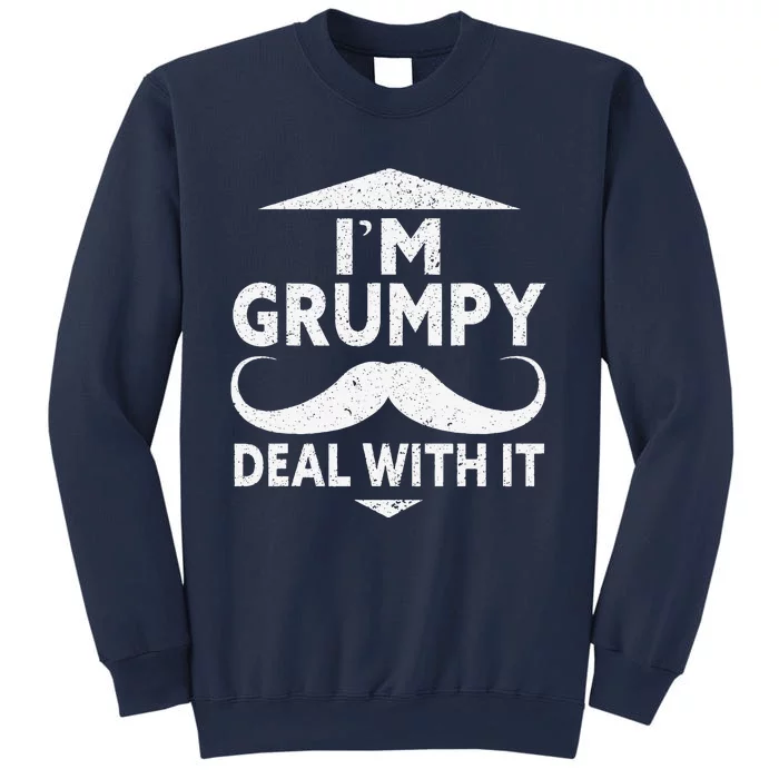 Im Grumpy Deal With It Dad Happy Daddy Funny Fathers Day Sweatshirt