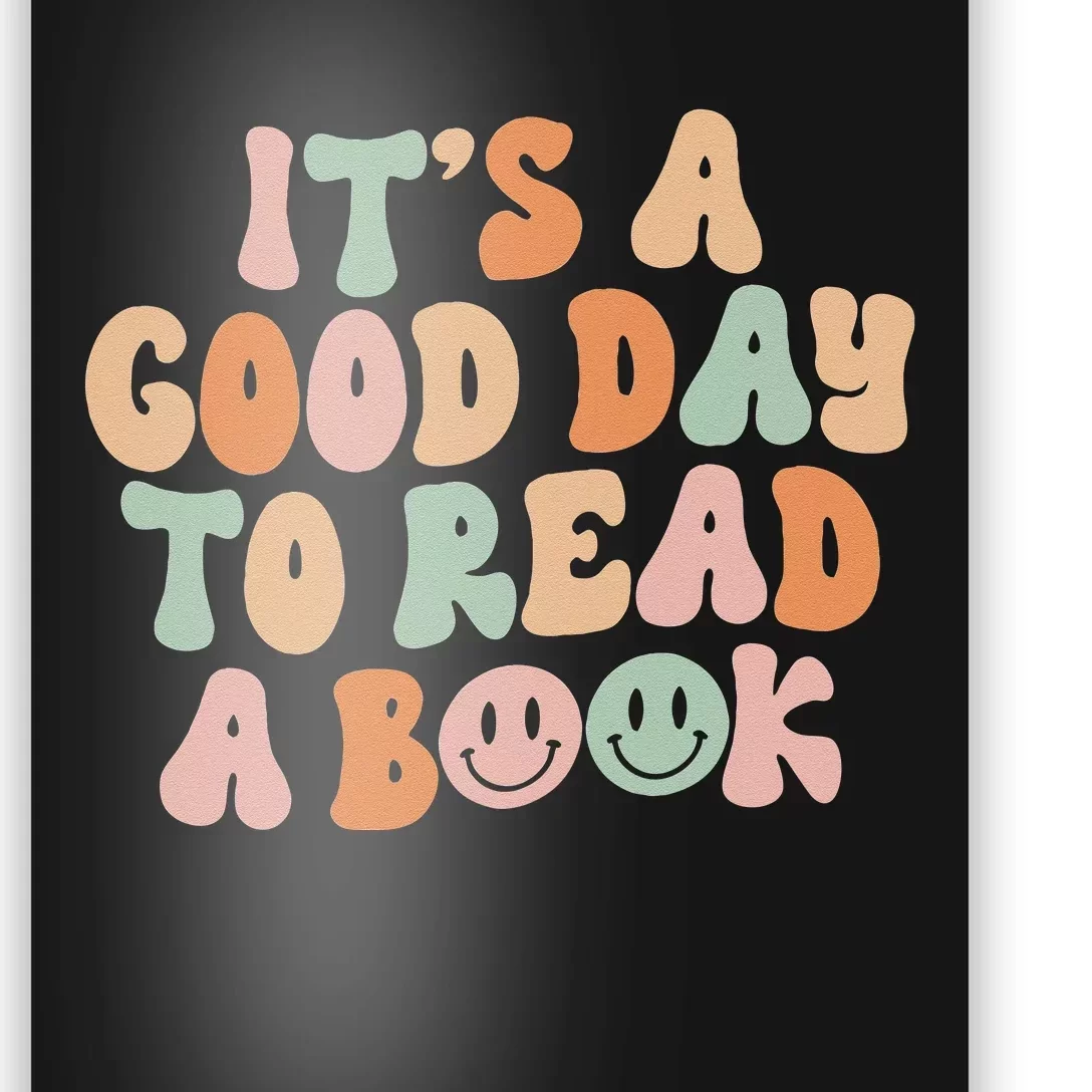 It's Good Day To Read Book Funny Library Reading Lovers Poster