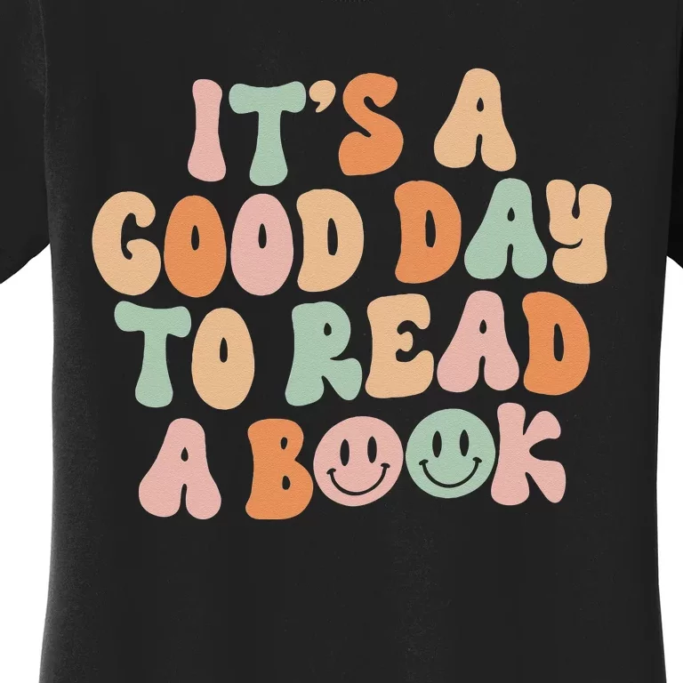 It's Good Day To Read Book Funny Library Reading Lovers Women's T-Shirt