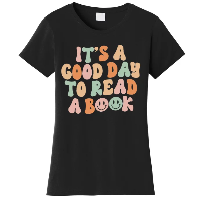 It's Good Day To Read Book Funny Library Reading Lovers Women's T-Shirt