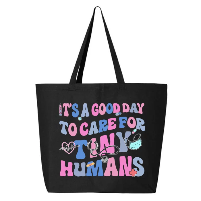 Its Good Day To Care For Tiny Human Nurse Health Care 25L Jumbo Tote