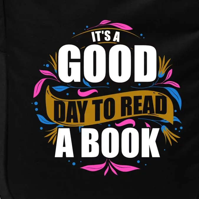 Its Good Day To Read A Book Impact Tech Backpack