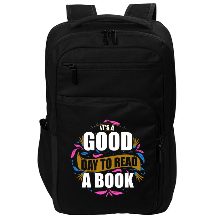 Its Good Day To Read A Book Impact Tech Backpack